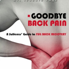 Get EBOOK 🎯 Goodbye Back Pain: A Suffers Guide to Full Back Recovery and Future Prev