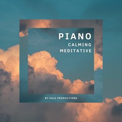 Piano | Calming and Meditative