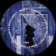 Bruno Brero - BREAK IT