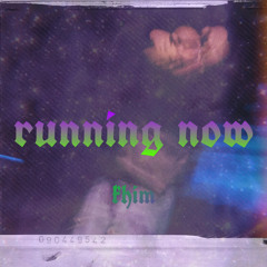 running now