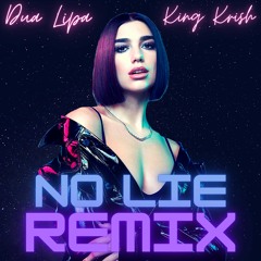 No Lie REMIX - Dua Lipa x Sean Paul x King Krish