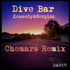 Kennedy & Serpico Dive Bar (Chemars Remix)
