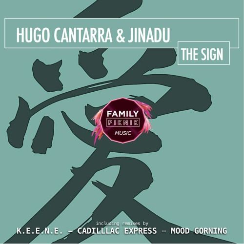 Hugo Cantarra & Jinadu - The Sign (Cadillac Express Remix)