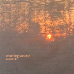Morning Sunrise (Grabba DnB Edit)