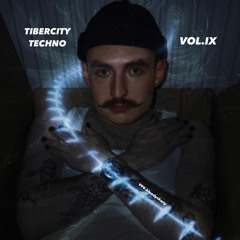 Tibercity Techno pt. IX