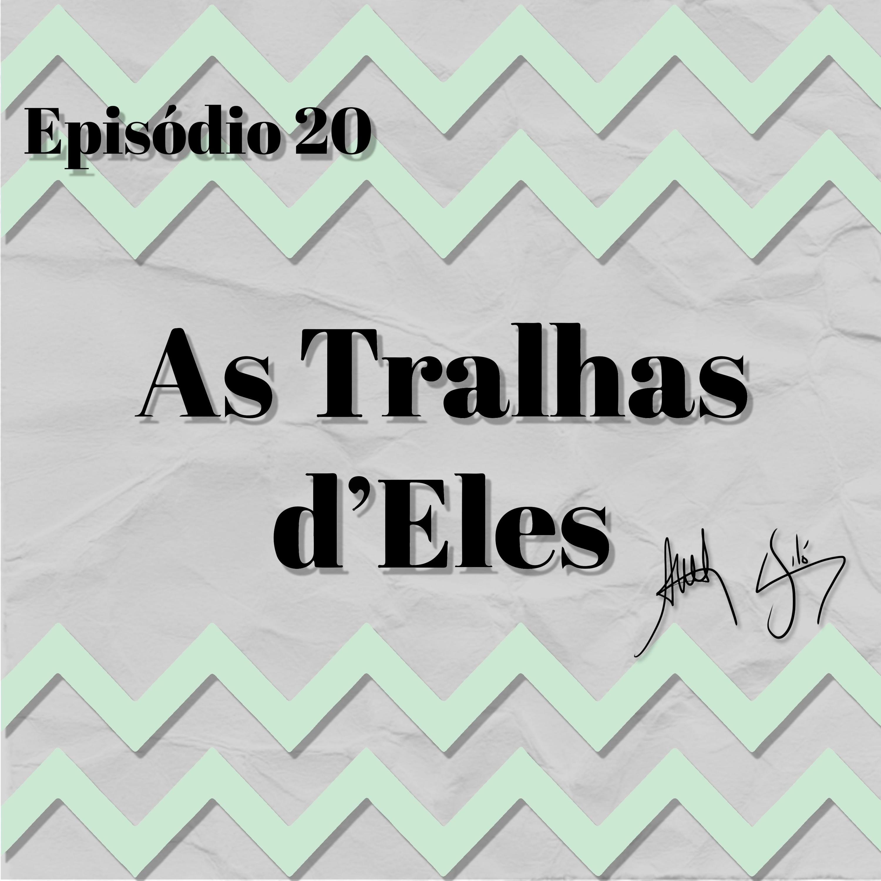 As Tralhas d\'Eles