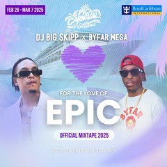 DJ BIG SKIPP x BYFAR MEGA - UNKNOWN USERS ( EPIC CARNIVAL 2025 OFFICIAL MIXTAPE )