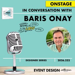 Baris Onay  #DESIGNtoCHANGE ONstage PODcast episode with Ruud Janssen