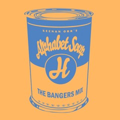 Alphabet Soup H: The Bangers Mix