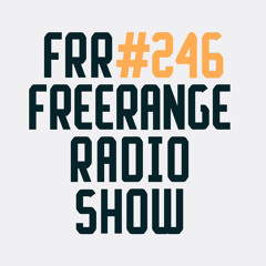 Freerange Records Radioshow No.246 - February 2022 With Matt Masters