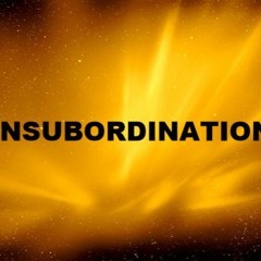 INSUBORDINATION (Prob by. THETOKENBLACKGUY)