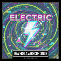HUD - Electric (Original Mix) OUT NOW ON RAVERFLAVA RECORDINGS