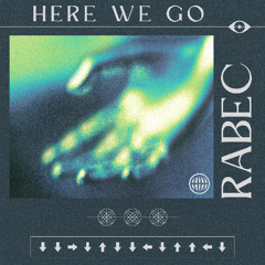 RABEC - Here We Go