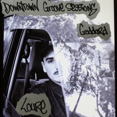 Downtown Groove Sessions 090 w/ Loure
