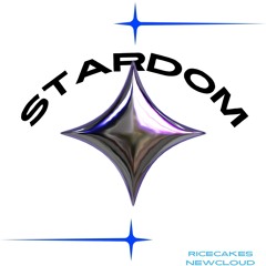 stardom - ricecakes ft. NewCloud