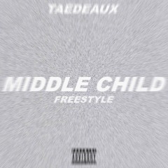 Middle Child Freestyle