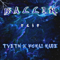 TVETH x YOKAI KAGE - BALLIN' (FLIP)