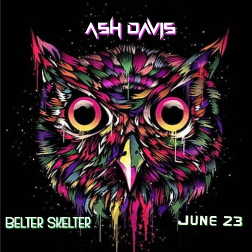 Ash Davis - Belter Skelter (June 23)