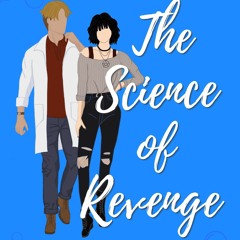 ▶️ PDF ▶️ The Science of Revenge (CellTheraGene Romance Book 2) full