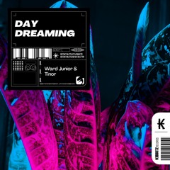 Ward Junior & TINOR- Daydreaming [Extended Mix]