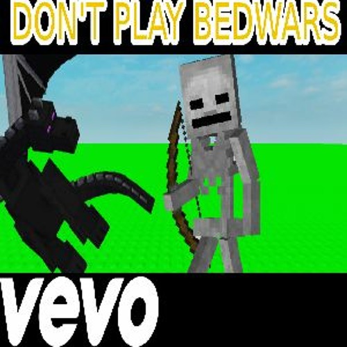 Stream ROBLOX BEDWARS OFFICIAL SONG Bedwars Is So Fun by JustAShyGirl