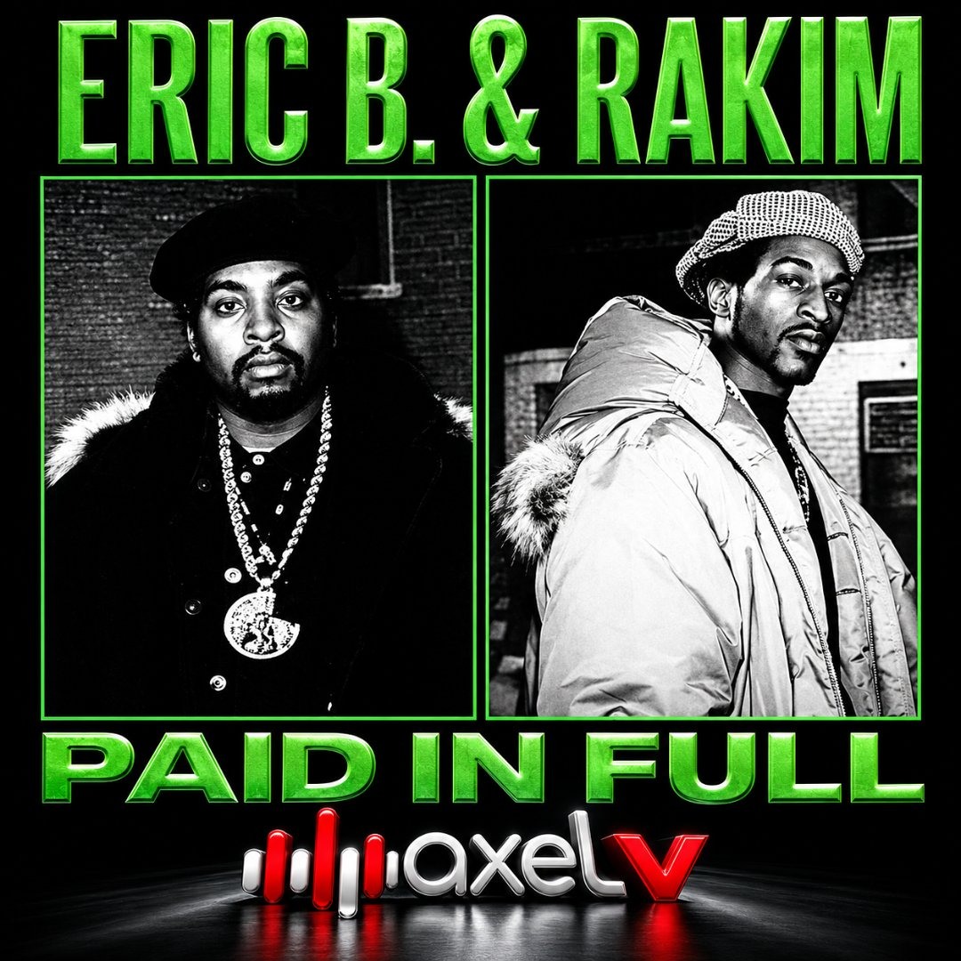 Stream Eric B & Rakim - Paid In Full - Axel V Nutin' Move But The