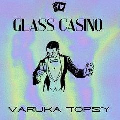 GLASS CASINO REMIX