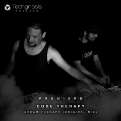 Code Therapy - Dream Therapy (Original Mix) *FREE DOWNLOAD*