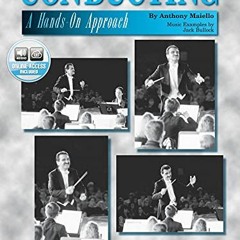[View] [PDF EBOOK EPUB KINDLE] Conducting -- A Hands-On Approach: Book & Online Audio by  Anthony Ma