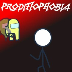 PRODITIOPHOBIA V2 [50 Follower Special 1/3]