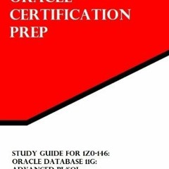 ❤️ Download Study Guide for 1Z0-146: Oracle Database 11g: Advanced PL/SQL (Oracle Certification