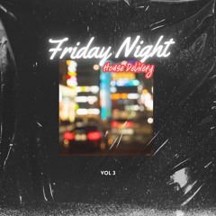 FRIDAY NIGHT HOUSE DELIVERY 3