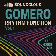 GOMERO - Rhythm Function Vol. 1
