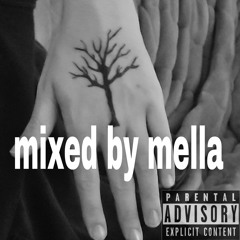 mixed by mella