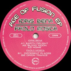 Idris Bena / Paolo Mosca - Age of Fusion EP (OPIA011)