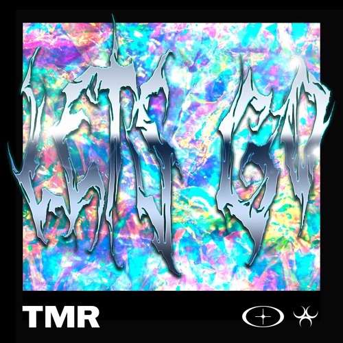 TMR - LETS GO