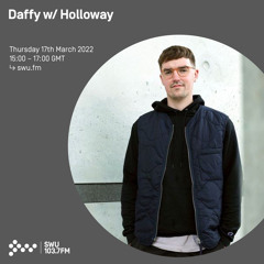Daffy w/ Holloway 17TH MAR 2022