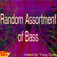 Random Assortment Of Bass (Dubstep&Dnb MIXTAPE November 2021)
