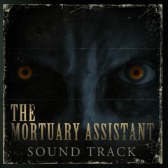 The Mortuary Assistant - The Mortician (Title Theme)