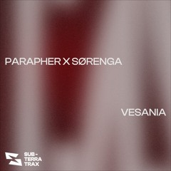 Parapher X Sørenga - VESANIA (Free Download)