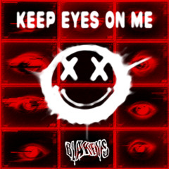 Blakeys - Keep Eyes On Me