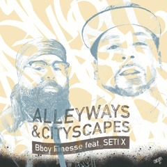 Alleyways & Cityscapes ft. Seti X