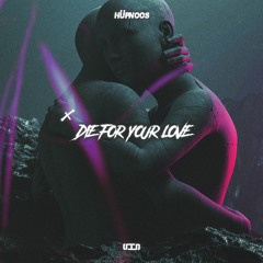 Die For Your Love