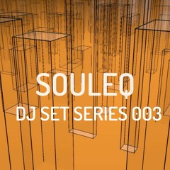 Souleq - Dj Set Series 003