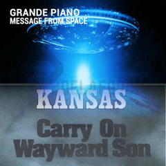 Kansas & Grande Piano - Message From Wayward Son (DJ Rockface Carry On Mashup)