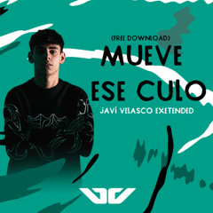(𝗙𝗥𝗘𝗘) JC Reyes - Mueve Ese Culo (Javi Velasco Extended)