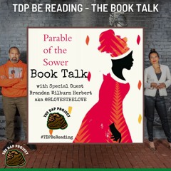 Parable Of The Sower - TDP Be Reading - Book Talk