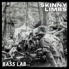 Skinny Limbs - BASS LAB Vol. 025