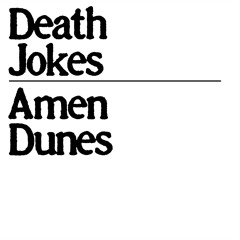 Amen Dunes - Ian (Goodbye)