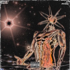 Get Physical Ft. Demented E (Prod OWEN.G)
